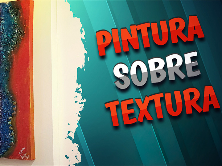 TEXTURA NA PINTURA EM TELA: MATERIAIS SIMPLES PARA CRIAR EFEITOS INCRÍVEIS